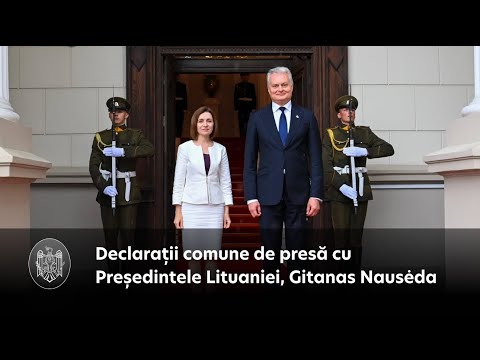 Press Statement by President Maia Sandu after the Meeting with Lithuanian President Gitanas Nauseda