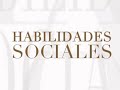 Habilidades Sociales