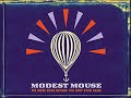 Modest Mouse - Fire It Up