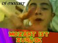 dj mozart (wolfgan amadeus mozart)
pr�sentiert seinen ersten track!!