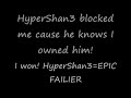 HyperShan3 Got Owned!
