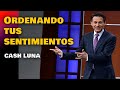 Ordenando tus sentimientos - Cash Luna (Parte 2)