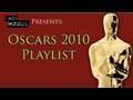 Oscars 2010 Special Playlist : Indy Mogul