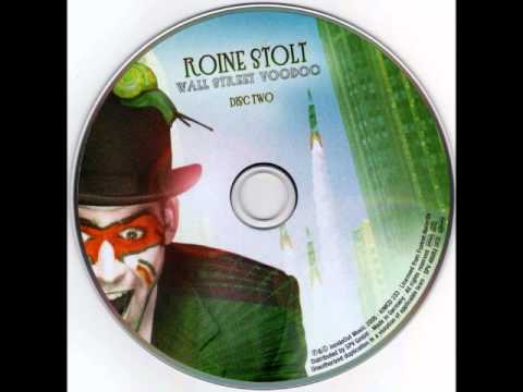 Roine - Roine Stolt- Wall Street Voodoo Año:2005 Roine Stolt- Lead, Backing vocal, Guitar And Percussion Neal Morse- Backing Vocal. Marcus Liliequist- Drumkit Victor...