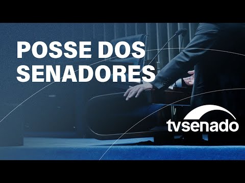 TV Senado ao vivo: posse dos novos senadores e eleição do presidente do Senado
