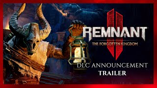 Remnant 2: The Forgotten Kingdom DLC 