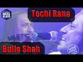 Tochi Raina - Bulle Shah Tochi Raina - Bulle Shah