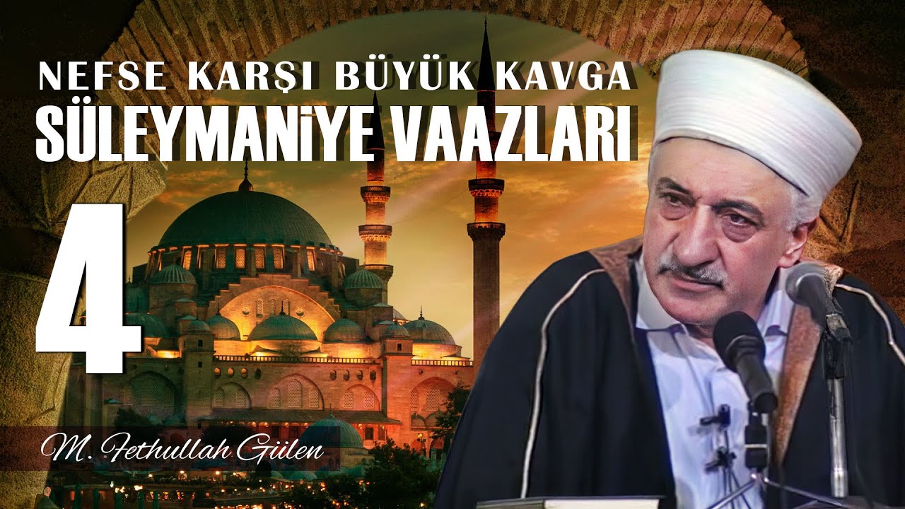 İstanbul Süleymaniye Vaazları - 4 - Nefse Karşı Büyük Kavga (15/04/1990)