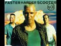 Scooter - Faster Harder Scooter (Club Mix)