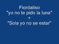 Fiordaliso-Yo no te pido la luna+sola yo no se estar