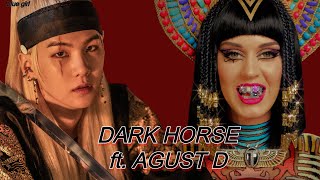DARK HORSE ft Agust D 대취타- tik tok full ver