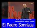 Padre Sonrisas - si se encabrita le das un tortazo y lo tumbas