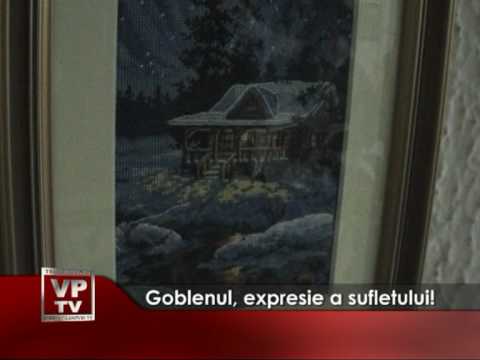 Goblenul, expresie a sufletului!