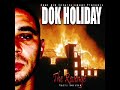 Dok Holiday- my Dawgs ft Dread