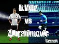 D.Villa vs Z.Ibrahimovic D.Villa vs Z.Ibrahimovic
