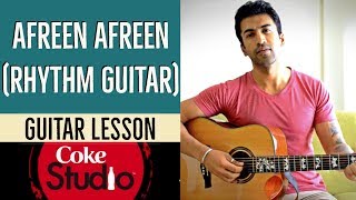 Afreen Afreen (Coke Studio) -  Guitar Lesson (Part
