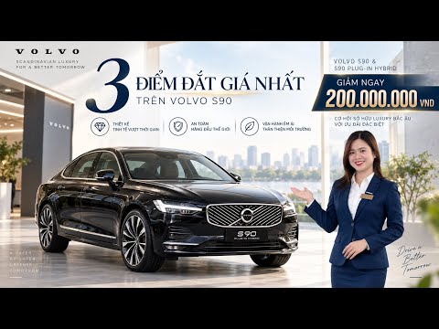 3 Điểm Đắt Giá Nhất Trên Volvo S90 Plug-in Hybrid I Xe Xăng Nhưng Lái Điện I Ưu Đãi 200 Triệu Đồng