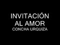 INVITACIÓN AL AMOR(COncha URquiza)