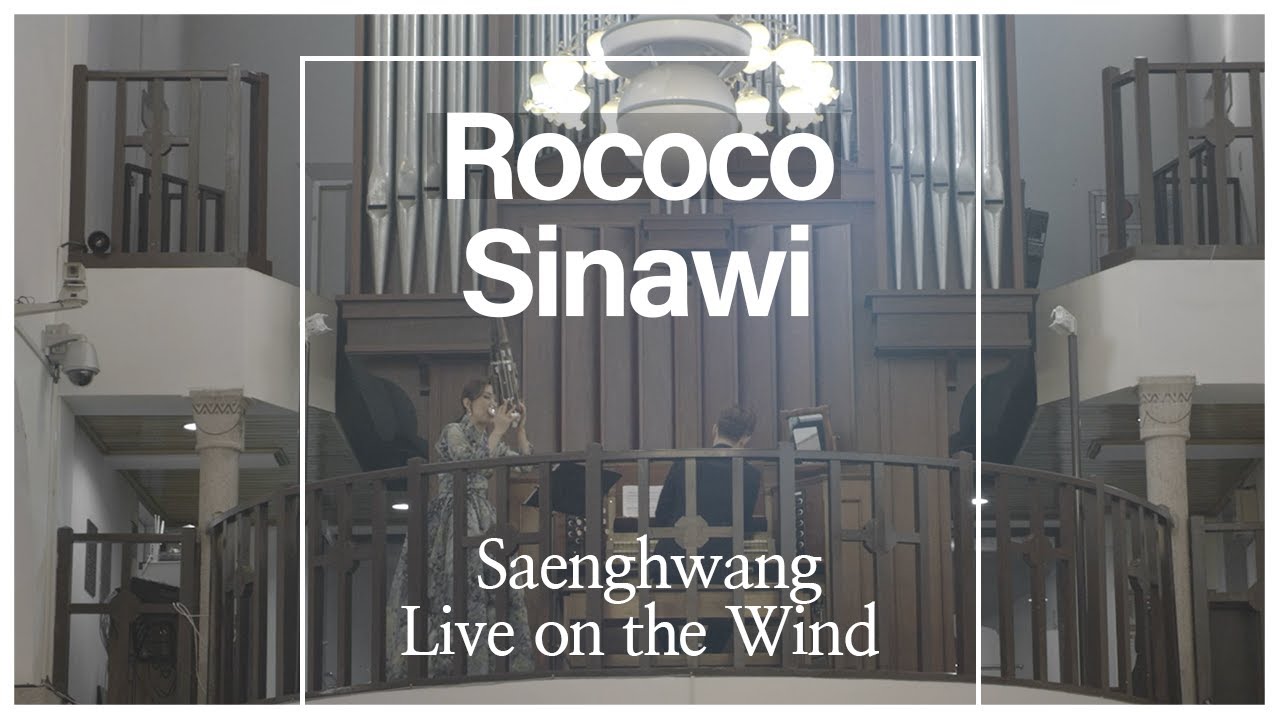 [ENJOY K-ARTs] Saenghwang - Live on the Wind 'Rococo Sinawi'…