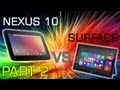 Google Nexus 10 Vs Microsoft Surface | Part 2 | PPI & Display Comparision