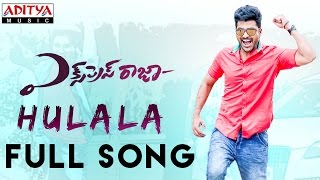 Hulala Full Song  Express Raja Songs  Sharwanand S