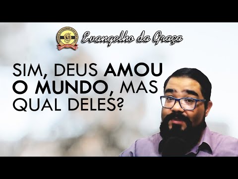 QUAL MUNDO DEUS AMOU?