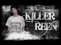 Killer Reen KU`s Killer Reen