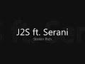 J2S ft. Serani - Stinkin Rich
