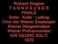 richard wagner (1813-1883)
tannh�user und der s�ngerkrieg auf wartburg (paris version, 1861)
landgraf hermann: hans sotin
tannh�user: ren� kollo
wolfram: victor braun
walther: werner hollweg
biterolf: manfred jungwirth
heinrich: kurt equiluz
reinmar: norman bailey
elisabeth: helga dernesch
venus: christa ludwig
chor der wiener staatsoper
wiener s�ngerknaben
wiener philharmoniker
sir georg solti (1912-1997)
rec. october 3-21, 1970
available on cd (decca, 414 581-2 and 470 810-2)