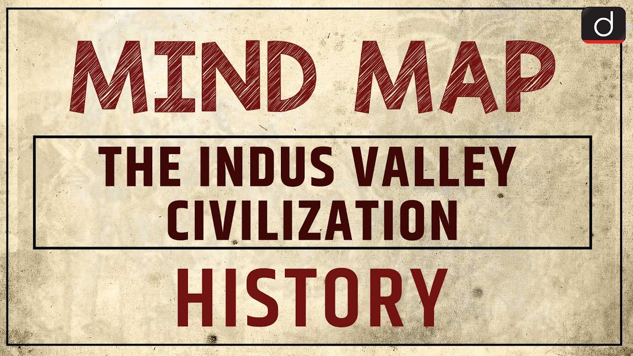 The Indus Valley Civilization | MIND MAP History | Drishti IAS English