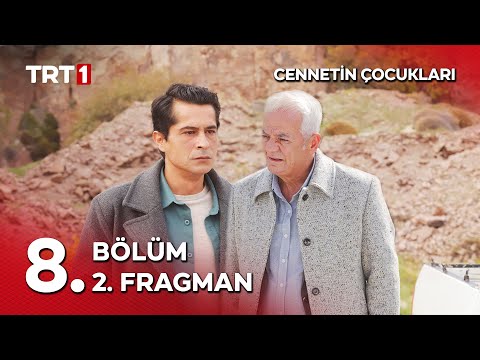 Cennetin Çocukları 8. Bölüm 2. Fragmanı                                                                                                                                                                                                                   