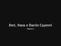 parte ii   show dori nana e danilo caymmi