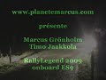 Marcus Grönholm - Onboard Camera Video Rally Legend 2009 n°8
