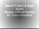 Son-D Ft Akon & Kayle Styles - Shwaty(Official Remix)