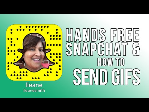 Watch 'How to Go Hands Free on Snapchat and Send Gifs in Chat'