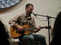 Jeffrey Foucault - State College, PA - Goodbye (Steve Earle) Jeffrey Foucault - State College, PA - Goodbye (Steve Earle)