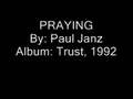 Paul Janz - Praying (Audio)