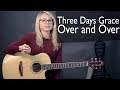 Three Days Grace - Over and Over (Разбор и Сover)