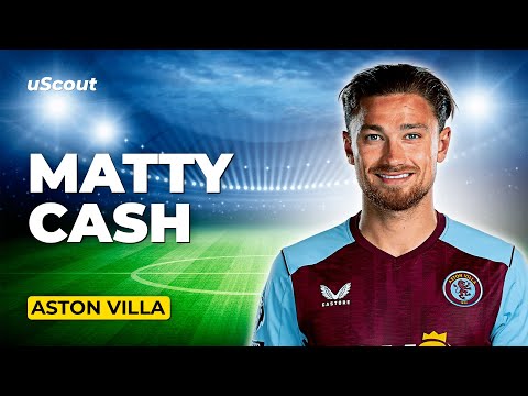 How Good Is Matty Cash at Aston Villa?
