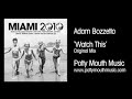Adam Bozzetto 'Watch This' (Original Mix)