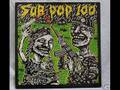 Sub Pop 100- 06 Gila U-MEN