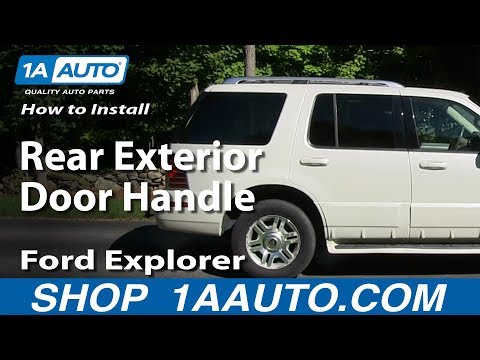 How To Install Replace Rear Exterior Door Handle 2002-05 Ford Explorer Mercury Mountaineer