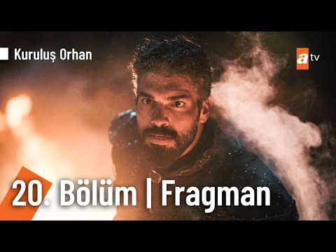 Kuruluş Orhan 20. Bölüm Fragmanı                                                                                                                                                                                                                          