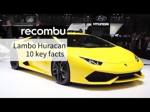 Lamborghini Huracan: 10 things you need to know