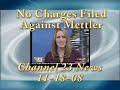 No Charges Filed Against Ken Mettler No Charges Filed Against Ken Mettler