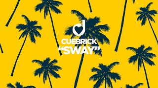 Cuebrick - Sway