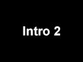 INTROS TAKE 2
