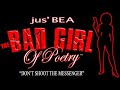 this is the world famous poet jus^bea doing her very popular 