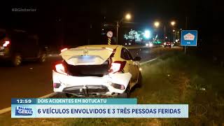 Dois acidentes em Botucatu: 6 veículos envolvidos e três pessoas feridas