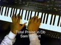 Choir Rehearsal Video \" Total Praise\" in Db